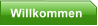 Willkommen